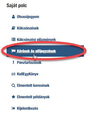 A kép az ELTEfind Saját polc menüjének képernyőképe, kiemelve a Kérések és előjegyzések almenüt.